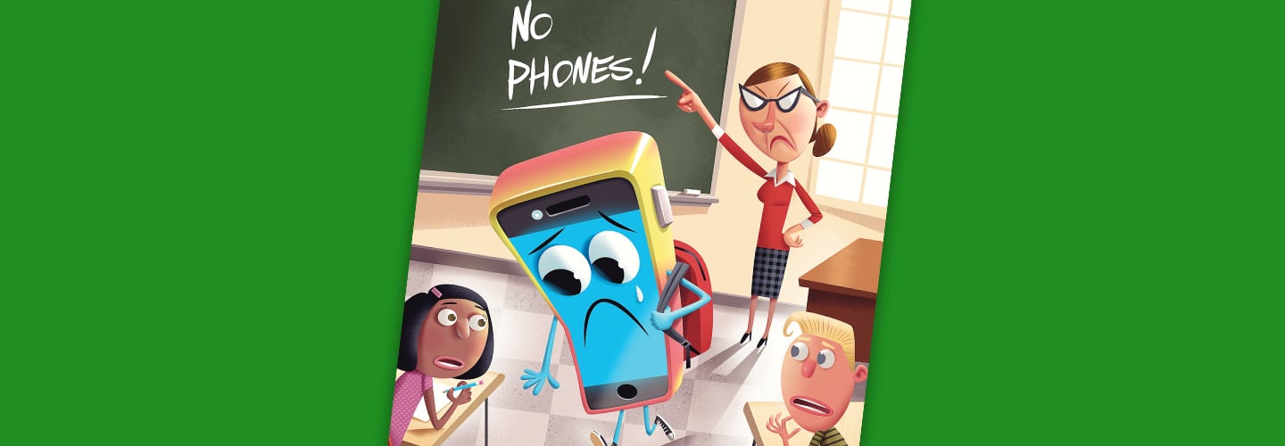 Illustration of a personified phone dressed as a student looking sad as the teacher says, No Phones!